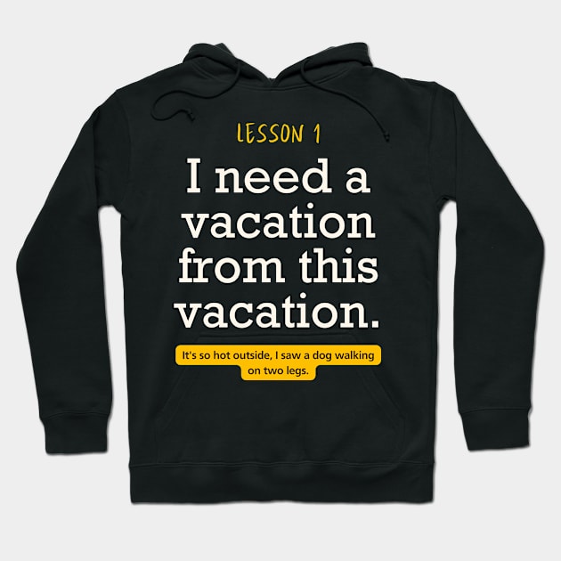 I need a vacation form this vacation funny typography Hoodie by "Artistic Apparel Hub"